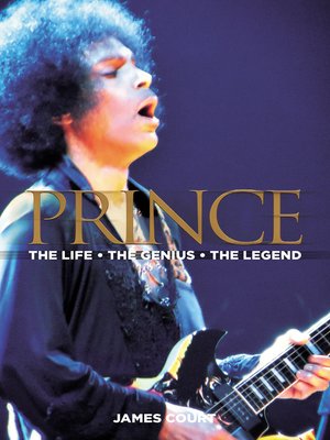 cover image of PRINCE the Life the Genius the Legend